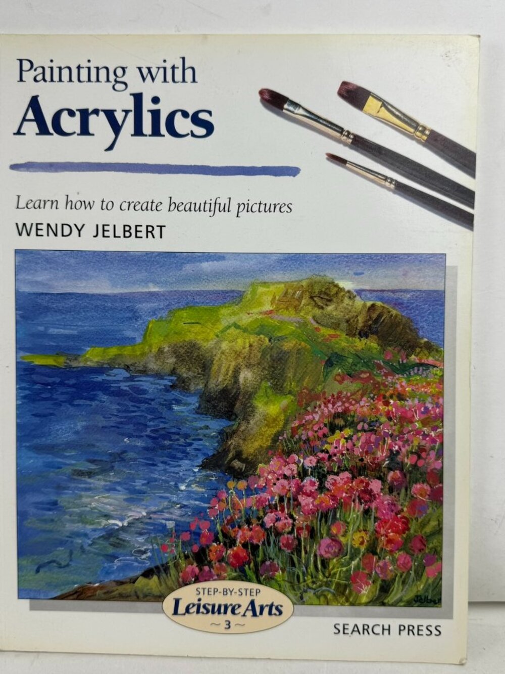 Painting with Acrylics Wendy Jelbert Leisure Arts Search Press 9780855328405